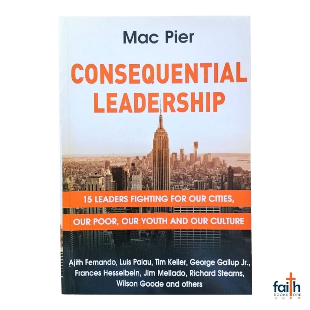 malaysia-online-christian-bookstore-faith-book-store-english-book-consequential-leadership-15-leaders-fighting-for-our-cities-poor-youth-and-our-culture-mac-pier-pvm-harvest-resources-ivp-books-9789670341064-800x800-1