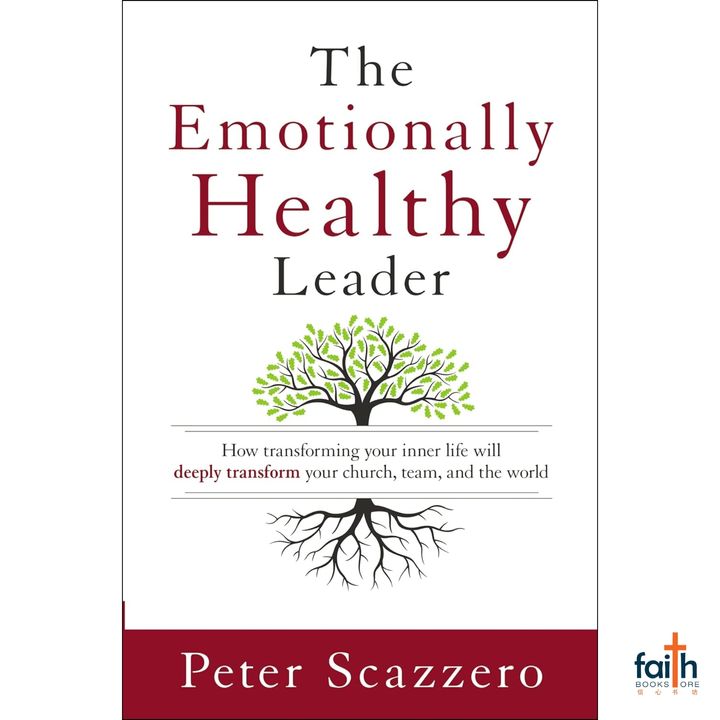 malaysia-online-christian-bookstore-faith-book-store-english-book-the-emotionally-healthy-leader-transforming-inner-life-deeply-transform-church-team-the-world-peter-scazzero-zondervan-canaanland-9780310525363-800x800-1