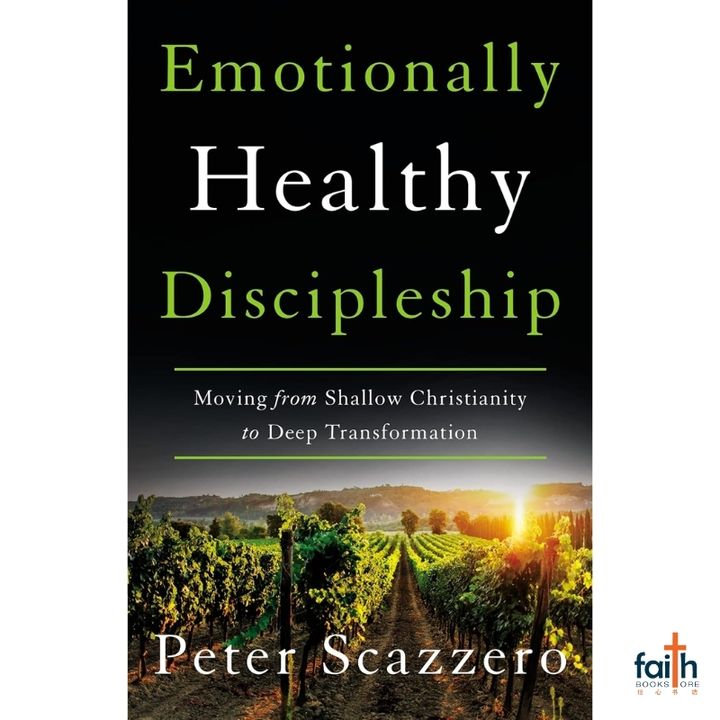 malaysia-online-christian-bookstore-faith-book-store-english-book-emotionally-healthy-discipleship-moving-from-shallow-christianity-to-deep-transformation-peter-scazzero-zondervan-canaanland-9780310109518-800x800-1