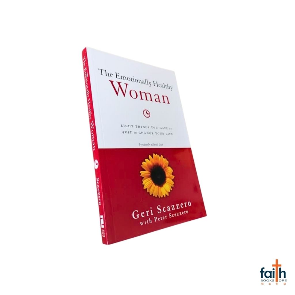 malaysia-online-christian-bookstore-faith-book-store-english-book-the-emotionally-healthy-woman-eight-things-you-have-to-quit-to-change-your-life-geri-peter-scazzero-zondervan-canaanland-9780310342304-800x800-8