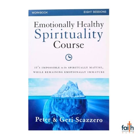 malaysia-online-christian-bookstore-faith-book-store-english-book-emotionally-healthy-spirituality-course-workbook-eight-8-sessions-peter-&-geri-scazzero-zondervan-canaanland-9780310882534-800x800-2