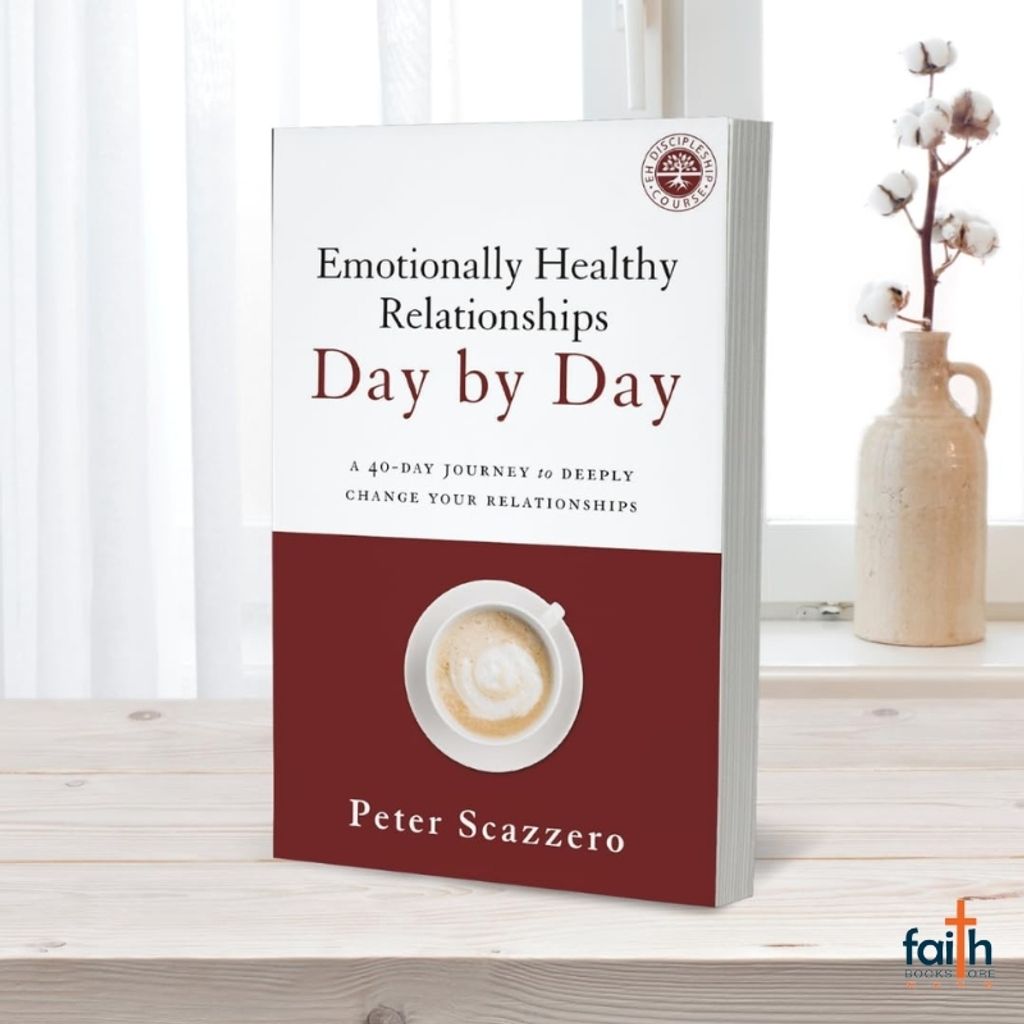 malaysia-online-christian-bookstore-faith-book-store-english-book-emotionally-healthy-relationships-day-by-day-40-day-devotional-journey-deeply-change-relationships-peter-scazzero-zondervan-9780310349594-800x800-8