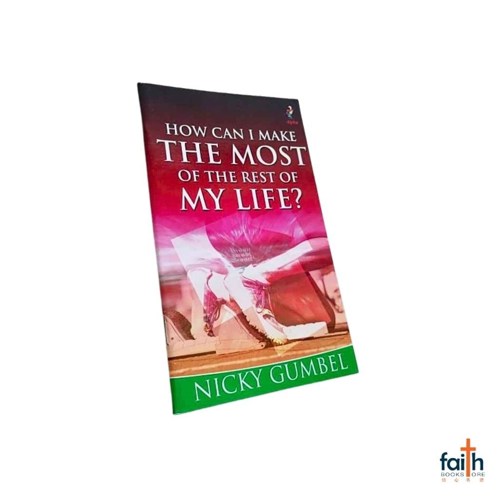 malaysia-online-christian-bookstore-faith-book-store-english-book-how-can-i-make-the-most-of-the-rest-of-my-life-nicky-gumbel-charlie-mackesy-alpha-kingsway-communications-9781842912058-800x800-3