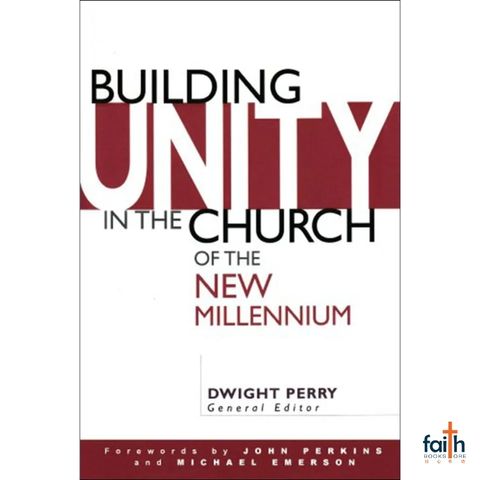 malaysia-online-christian-bookstore-faith-book-store-english-book-building-unity-in-the-church-of-the-new-millennium-dwight-perry-moody-publishers-800x800-1