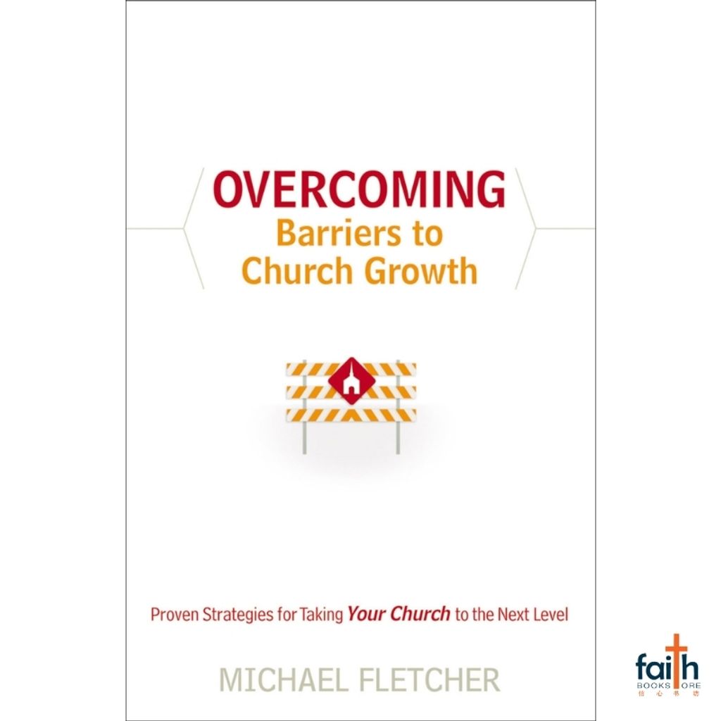malaysia-online-christian-bookstore-faith-book-store-english-book-overcoming-barriers-to-church-growth-michael-fletcher-bethany-house-publishers-9780764206870-800x800-1