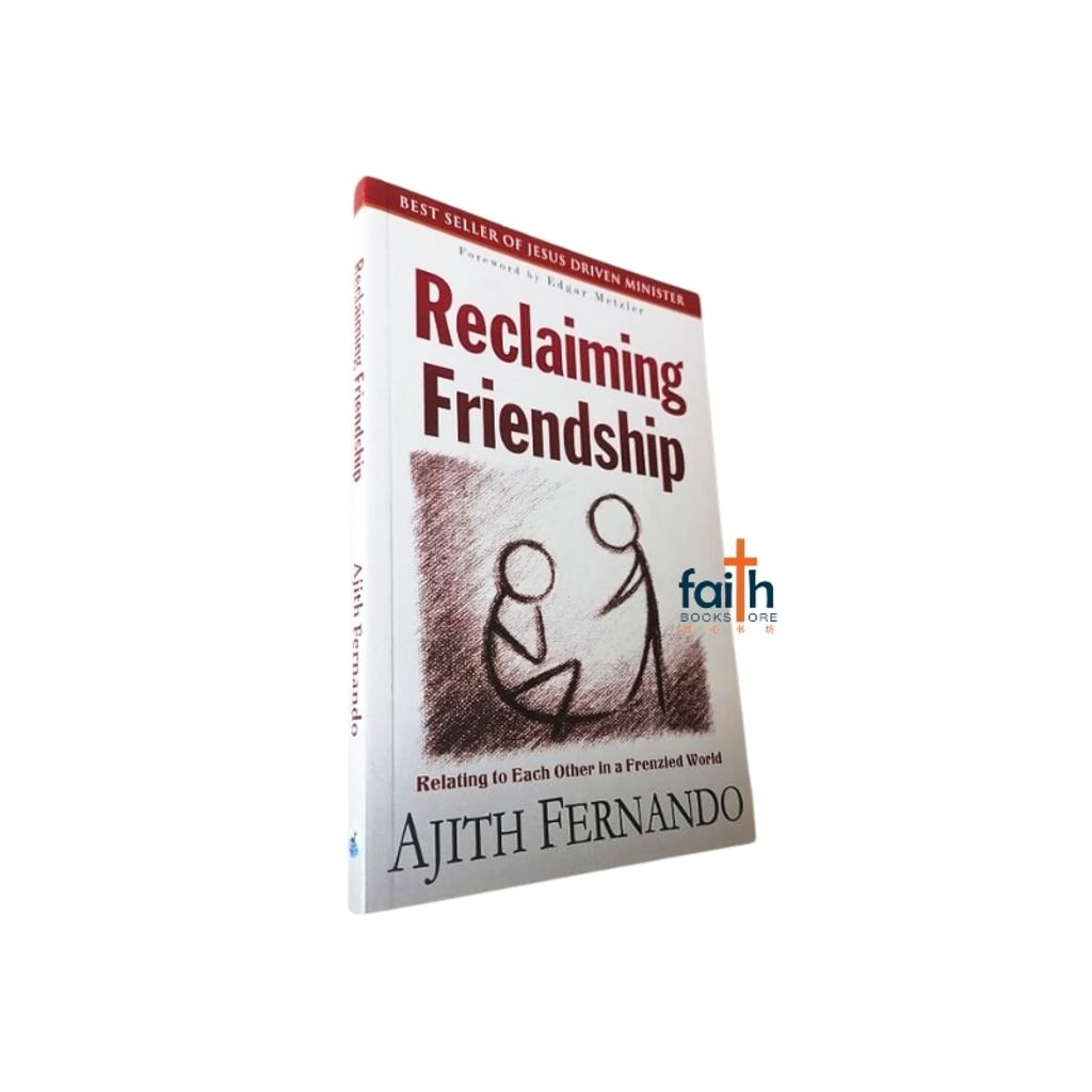 malaysia-online-christian-bookstore-faith-book-store-reclaiming-friendship-ajith-fernando-relating-to-each-other-in-a-frienzied-world-paperback-softcover-pvm-harvest-resources-9789670341040-7