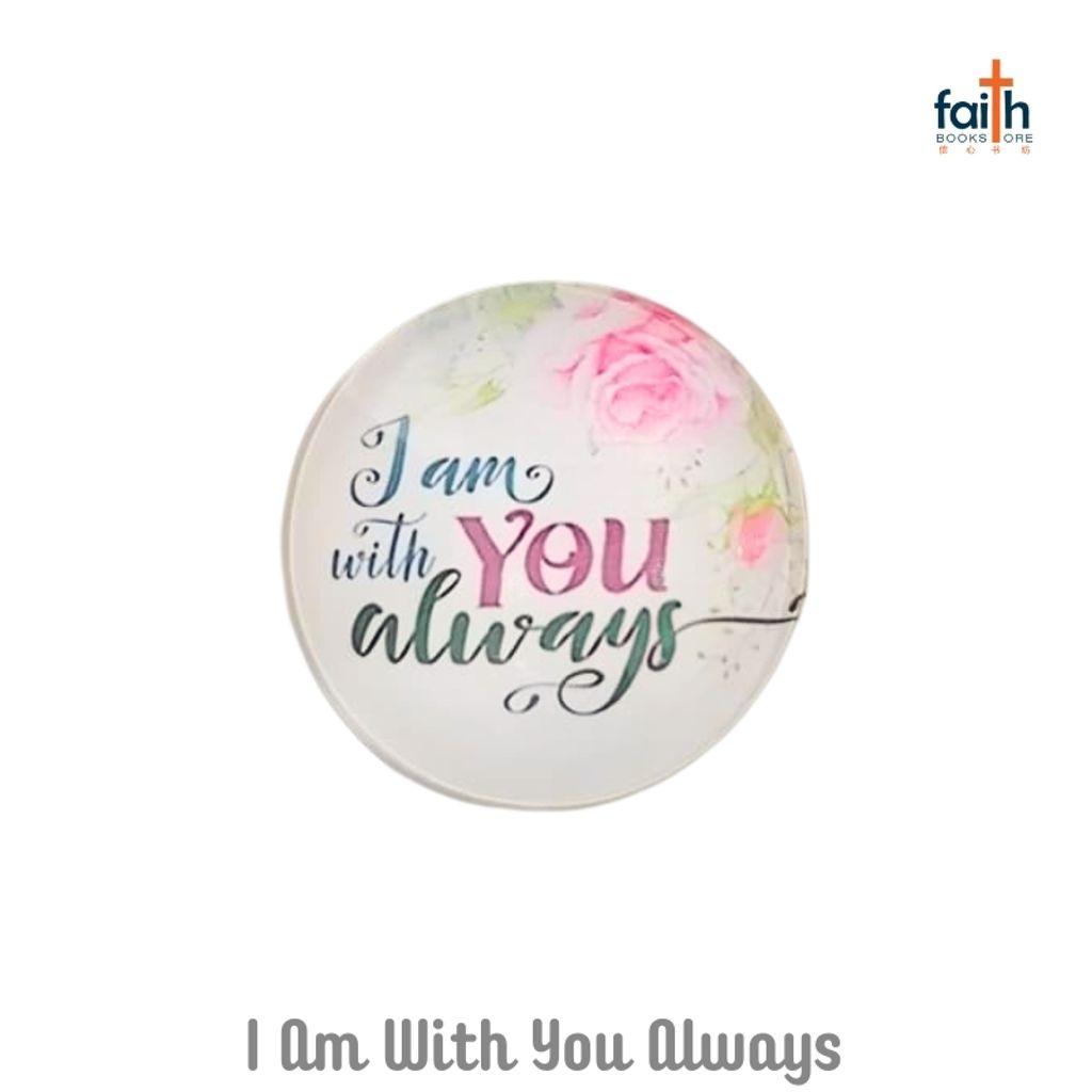 malaysia-online-christian-bookstore-faith-book-store-timeless-gem-crystal-glass-fridge-magnet-inspirational-scripture-bible-verse-quotes-magnets-时光-宝石-冰箱-贴-favor-bookstore-i-am-with-you-always
