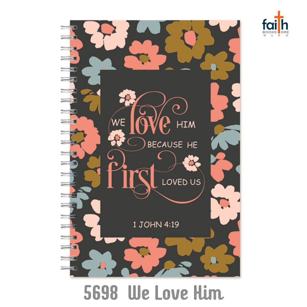 malaysia-online-christian-bookstore-faith-book-store-a5-wire-o-hard-cover-journal-notebook-elim-art-WM-series-notebooks-journals-SEWH-5698-WM-we-love-him-because-he-first-loved-us-1-john-4-19