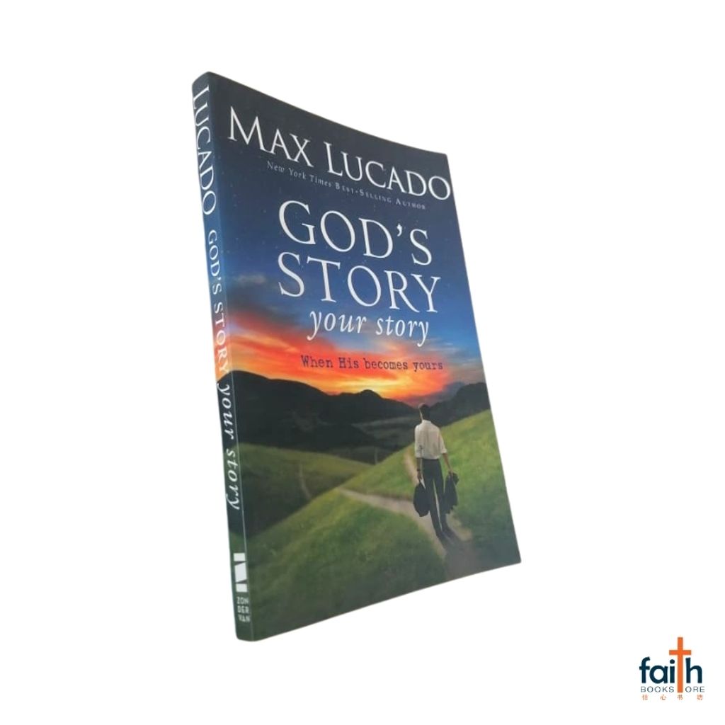 malaysia-online-christian-bookstore-faith-book-store-english-book-god's-story-your-story-when-his-become-yours-max-lucado-zondervan-9780310335023-special-discount-8