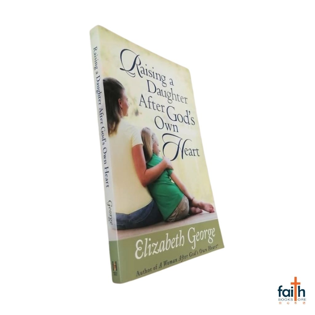malaysia-online-christian-bookstore-faith-book-store-english-book-raising-a-daughter-after-god's-own-heart-elizabeth-george-harvest-house-publishers-9780736917728-special-discount-6