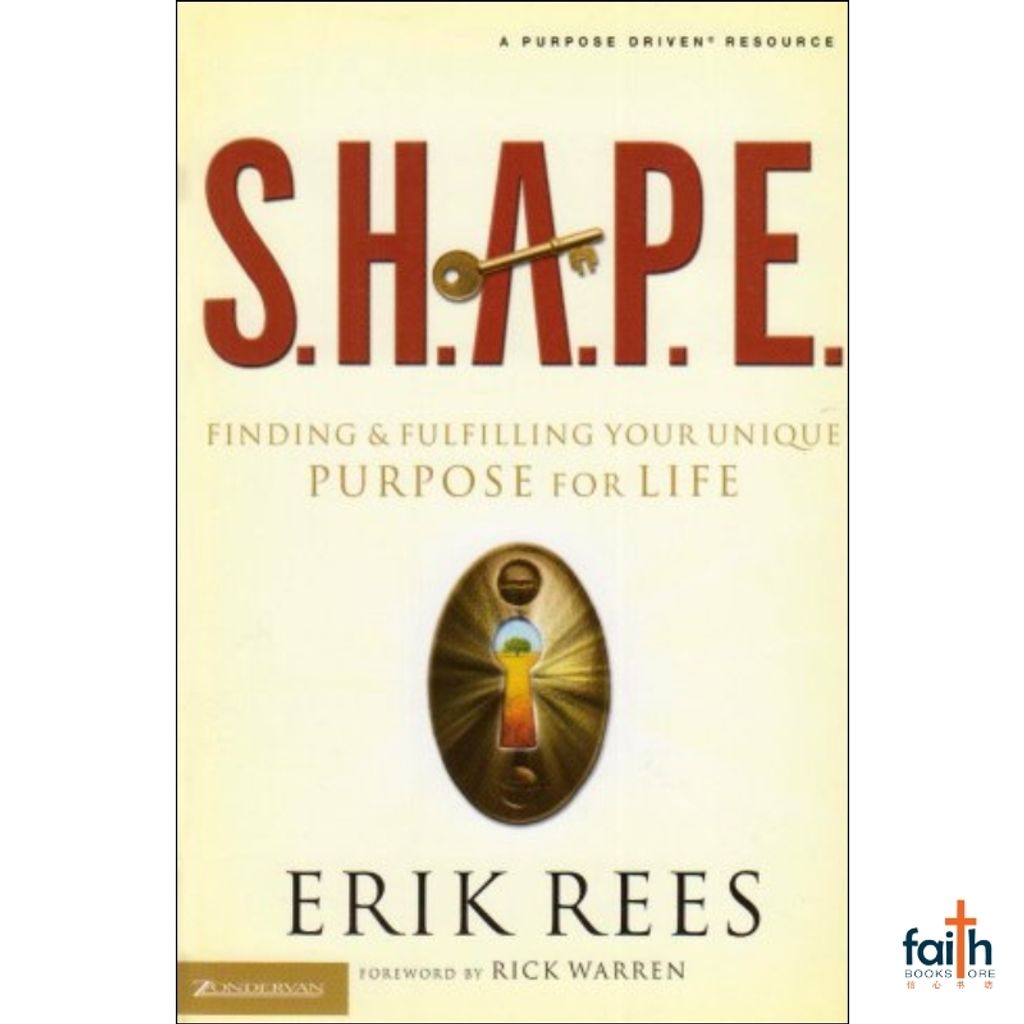 malaysia-online-christian-bookstore-faith-book-store-english-book-s.h.a.p.e.-finding-&-fulfilling-your-unique-purpose-for-life-erik-rees-zondervan-softcover-9780310274186-shape-special-discount-1