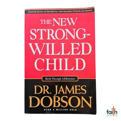 malaysia-online-christian-bookstore-faith-book-store-english-book-the-new-strong-willed-child-birth-through-adolescence-dr.-james-dobson-tyndale-house-publisher-softcover-9781414313634-special-discount-1