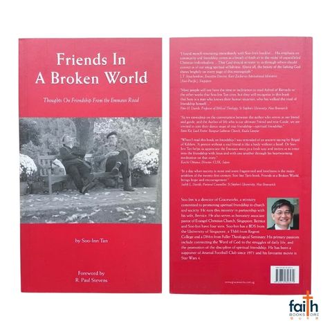 malaysia-online-christian-bookstore-faith-book-store-english-book-friends-in-a-broken-world-thoughts-on-friendship-from-the-emmaus-road-soo-inn-tan-graceworks-9789810806279-soft-cover-special-discount-1