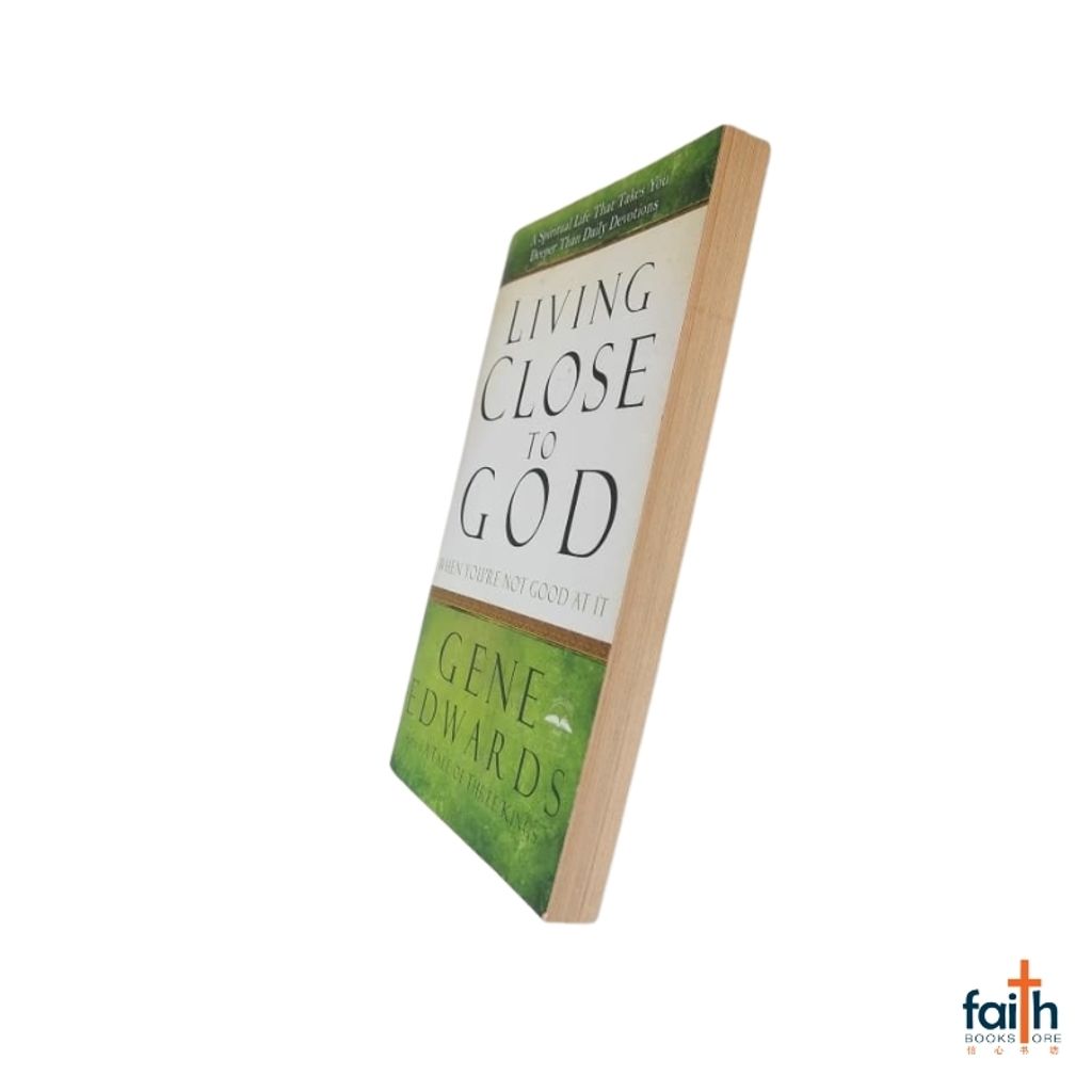 malaysia-online-christian-bookstore-faith-book-store-english-book-living-close-to-god-when-you're-not-good-at-it-gene-edwards-waterbrook-press-9780307730190-soft-cover-special-discount-9