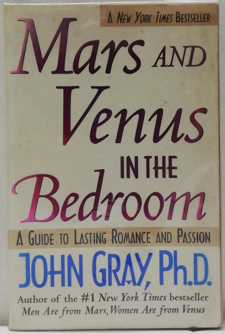 Mars And Venus In The Bedroom A Guide To Lasting Romance And Passion