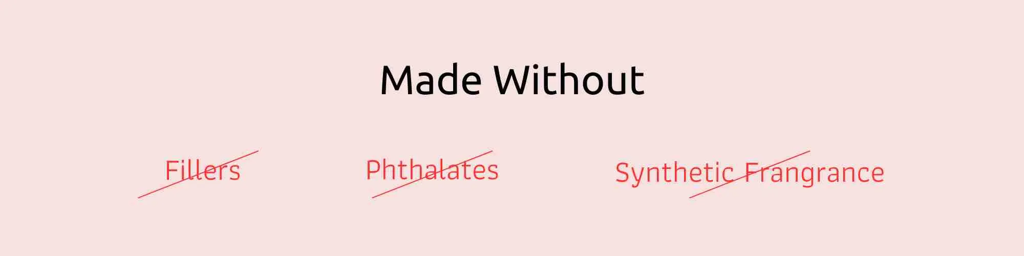 Made Without Fillers Pthalates Syn Fragrancejpg