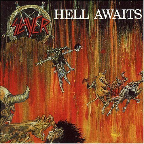 Slayer -  Hell Awaits.jpg