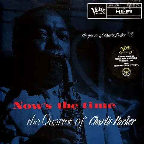 1-charlie-parker-quartet-now-s-the-time-the-genius-of-charlie-parker-volume-3-verve-by-request-vinyl-edition