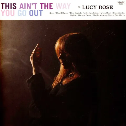 1-lucy-rose-this-ain-t-the-way-you-go-out