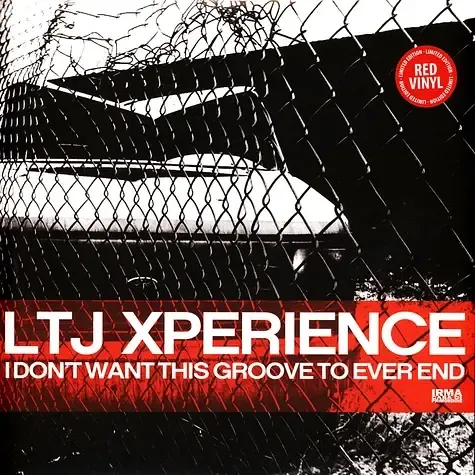 1-ltj-xperience-i-don-t-want-this-groove-to-ever-end-red-vinyl-edition