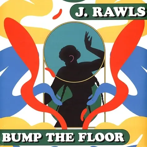 2-j-rawls-bump-the-floor-colored-vinyl-edition