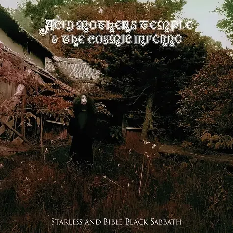 2-acid-mothers-temple-and-the-cosmic-inferno-starless-and-bible-black-sabbath