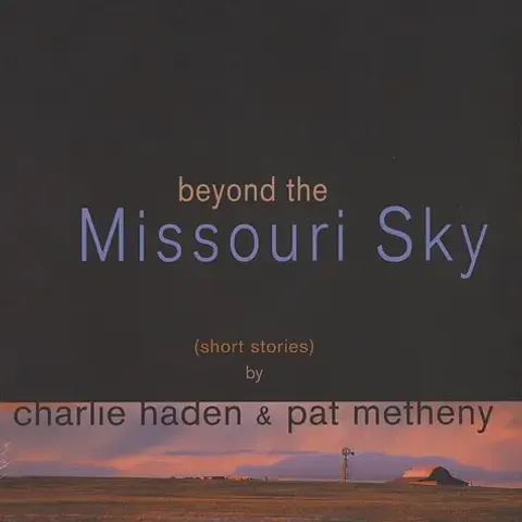 1-charlie-haden-and-pat-metheny-beyond-the-missouri-sky