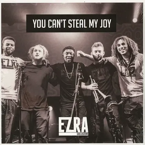 1-ezra-collective-you-can-t-steal-my-joy