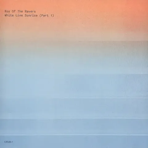 1-roy-of-the-ravers-white-line-sunrise-iii-part-1