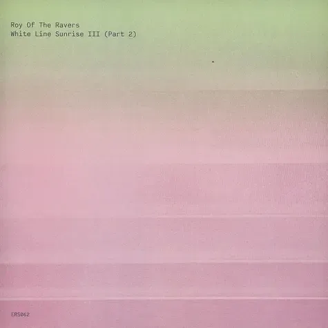 1-roy-of-the-ravers-white-line-sunrise-iii-part-2