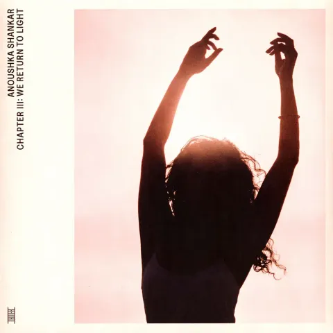 1-anoushka-shankar-chapter-iii-we-return-to-light