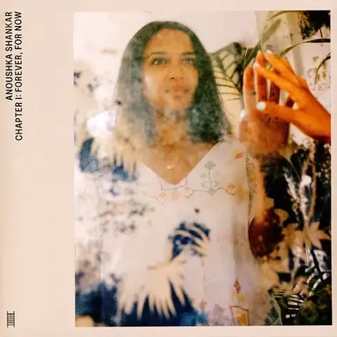 1-anoushka-shankar-chapter-i-forever-for-now-limited-vinyl-edition