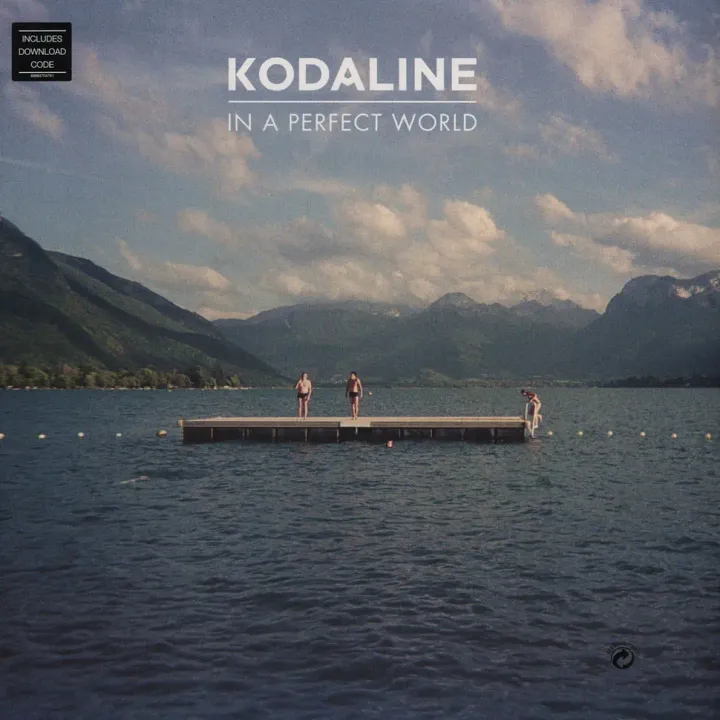 1-kodaline-in-a-perfect-world