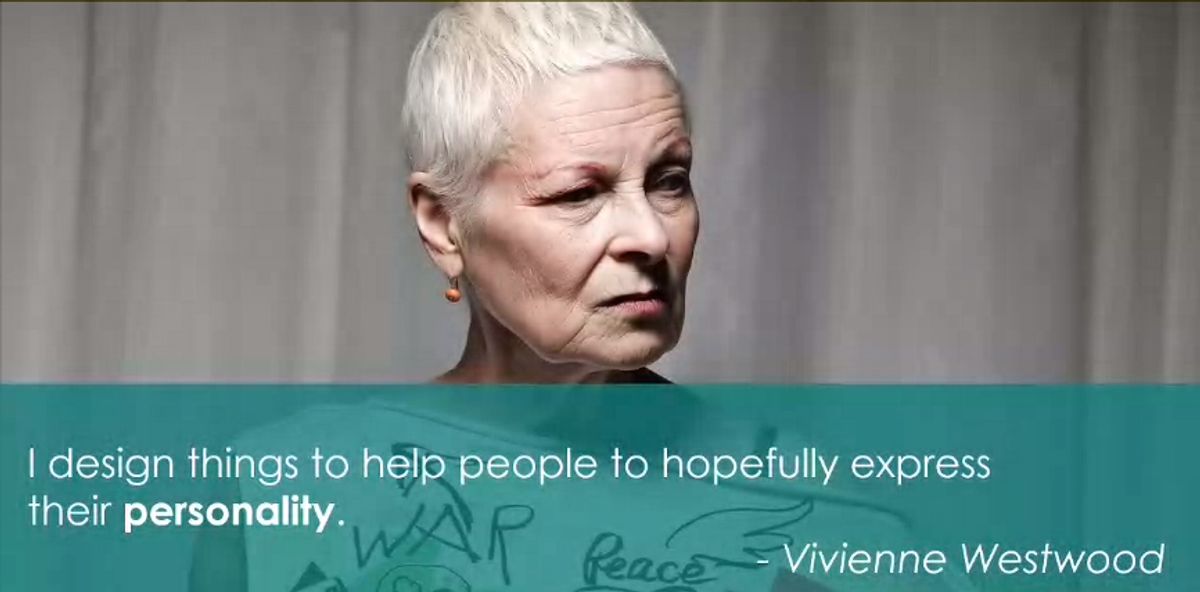 SLANT 我設計的東西可以幫助人們表達自己的個性。  # Vivenne Westwood.