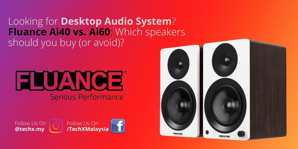 Fluance Ai40 vs Ai60: Which computer speakers should you buy (or avoid)?