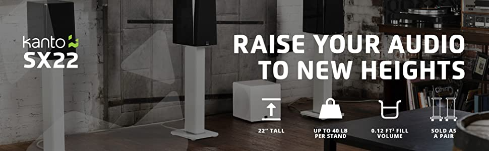 Kanto SX22 raise your audio to new heights, 22" tall, holds up to 40 lb per stand, sold as a pair