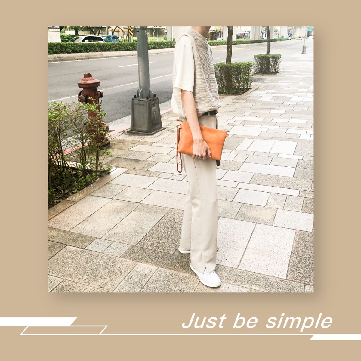 /Just be simple