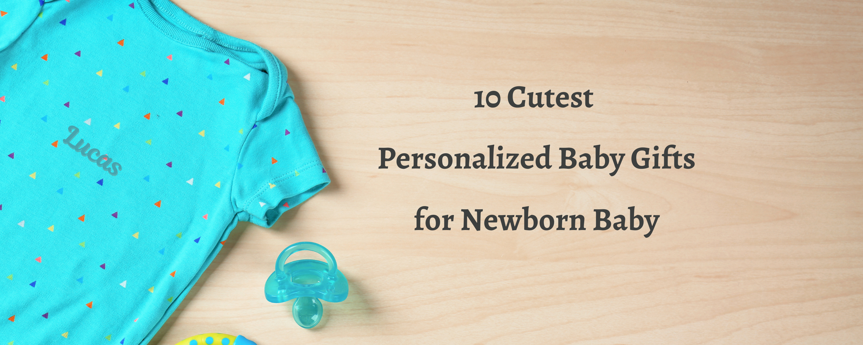 10 Cutest Personalized Baby Gifts for Newborn baby