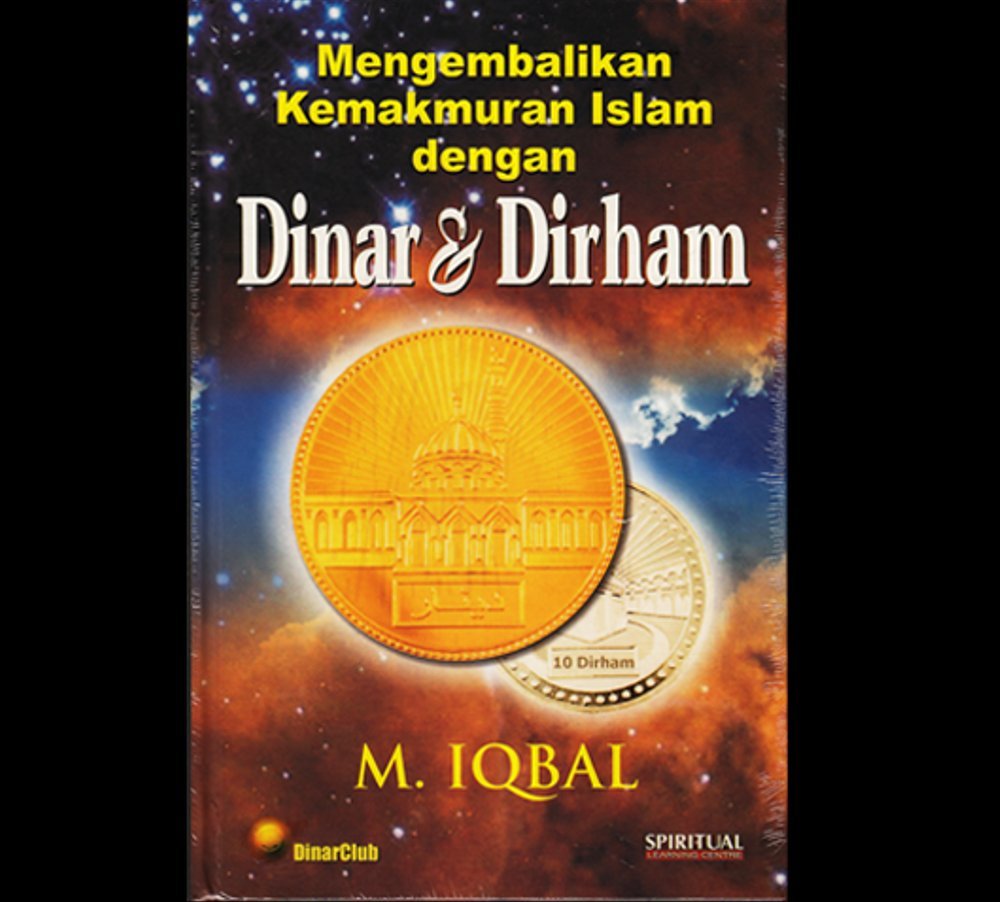 D4U-BOOK-M.IQBAL-Mengembalikan_Kemakmuran_Islam_dengan_Dinar___Dirham..jpg