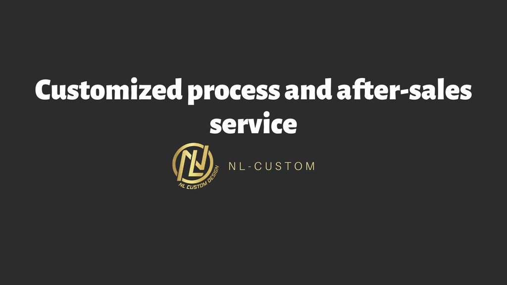 Customized process and after-sales service
