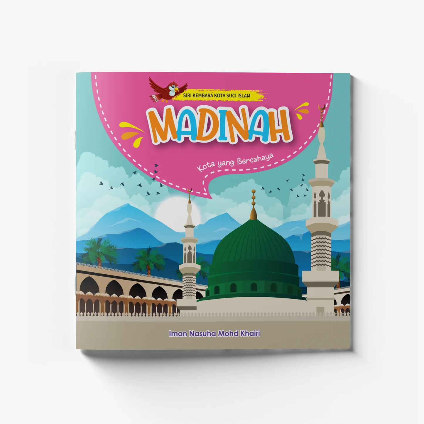 Madinah: Kota yang bercahaya