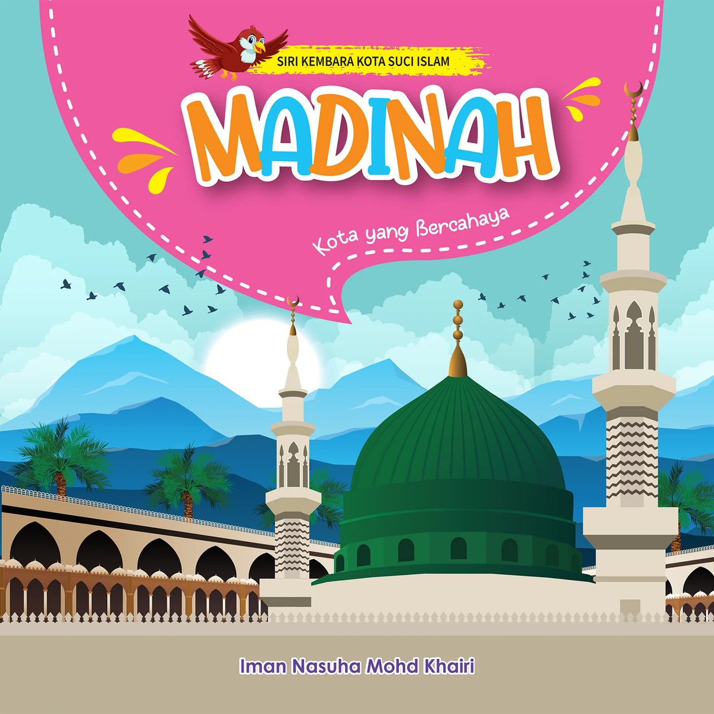 Madinah: Kota yang bercahaya