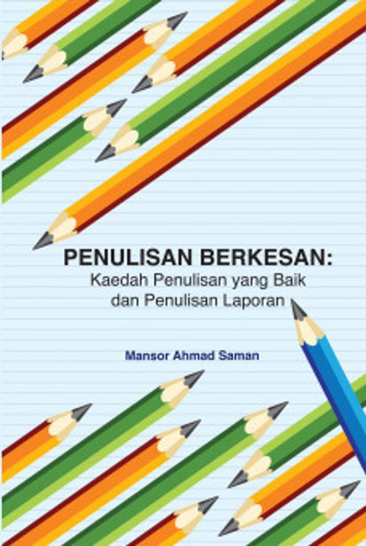 Penulisan_Berkesan-_Kaedah_Penulisan_yang_Baik_dan_Penulisan_Laporan.jpg