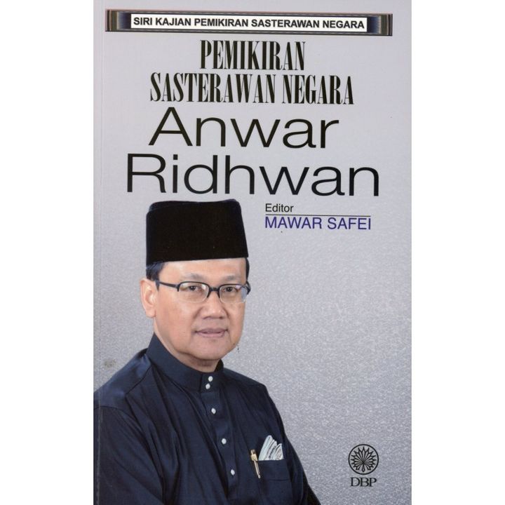 PEMIKIRAN SASTERAWAN NEGARA ANWAR RIDHWAN.jpg