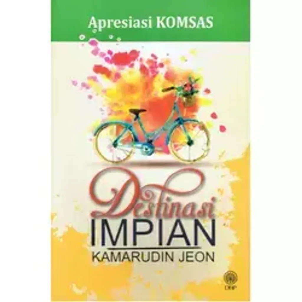 dewan-bahasa-dan-pustaka-apresiasi-komsas-destinasi-impian-9789834912819_530x_2x
