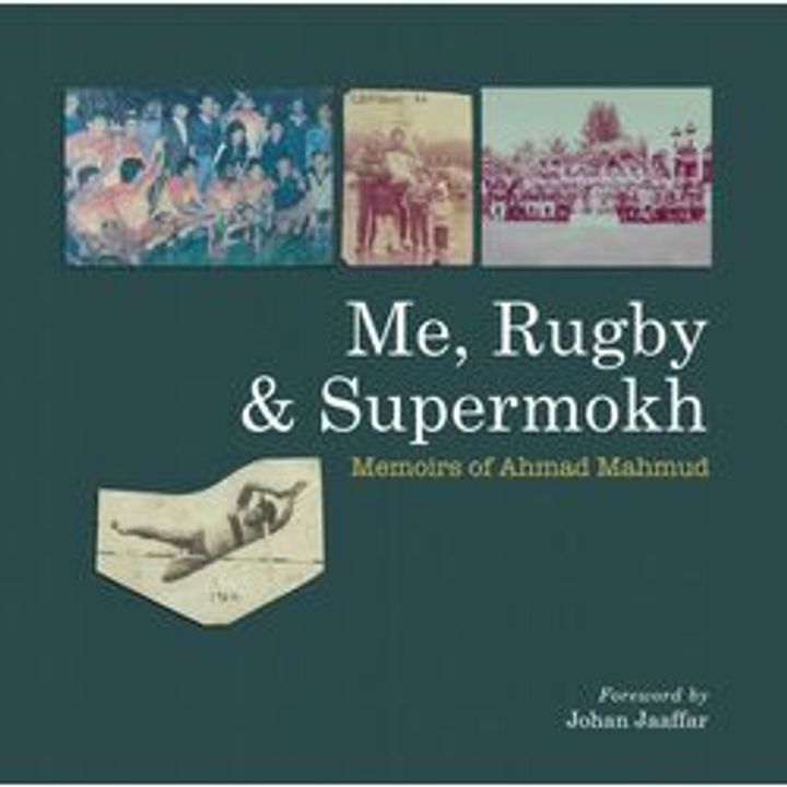 Me,_Rugby-Supermokh-_Memoirs_Of_Ahmad_Mahmud