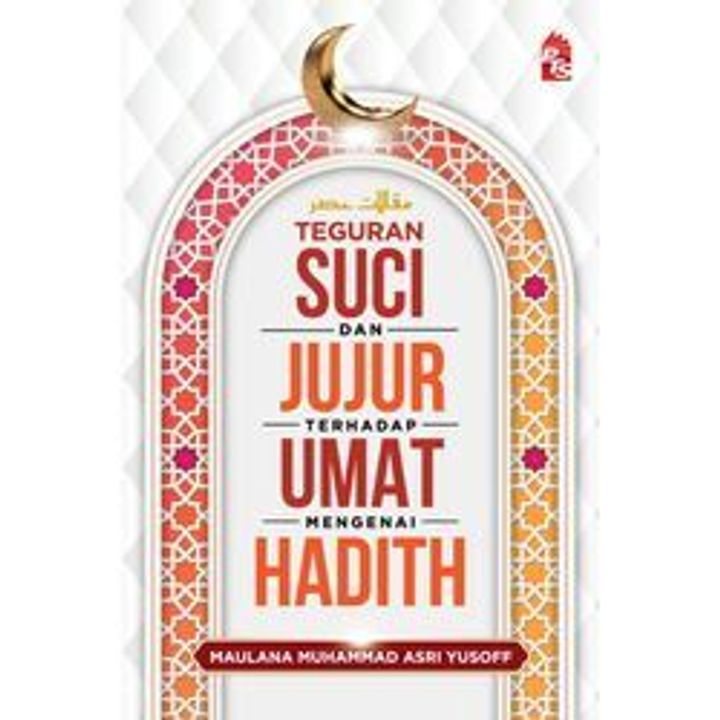 Teguran-Suci-dan-Jujur-Terhadap-Umat-Mengenai-Hadith-Front