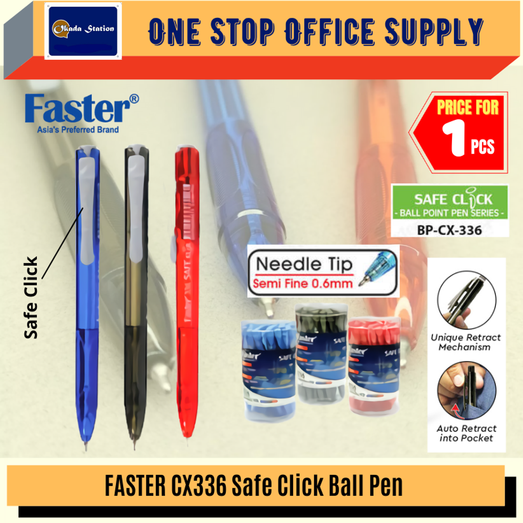 Faster Ball Pen CX336 / Safe Click Ball Pen / Pen Menulis / Smooth Pen / CX  336 – OKADA STATION OFFICE SUPPLY