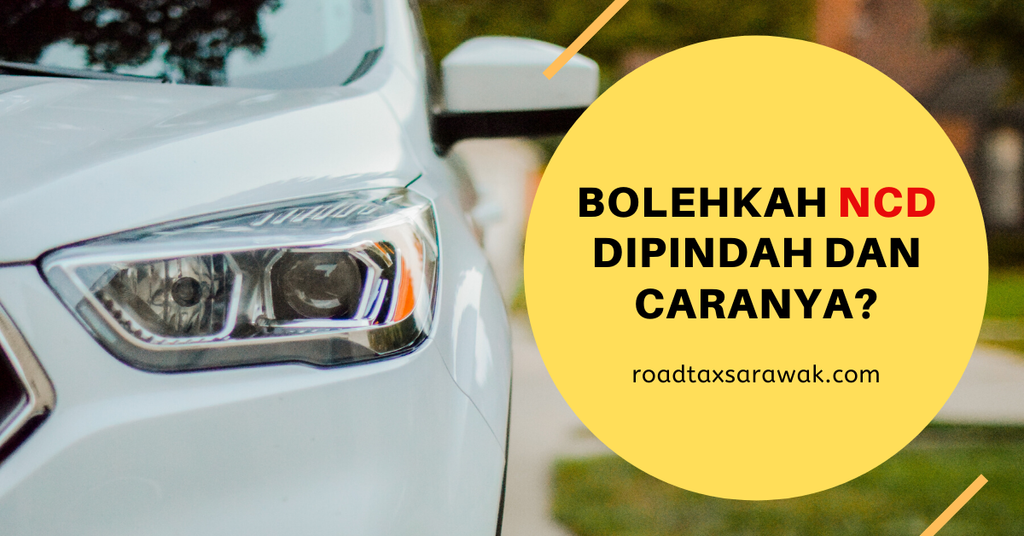 Bolehkah NCD (No Claim Discount) Dipindah dan Caranya?