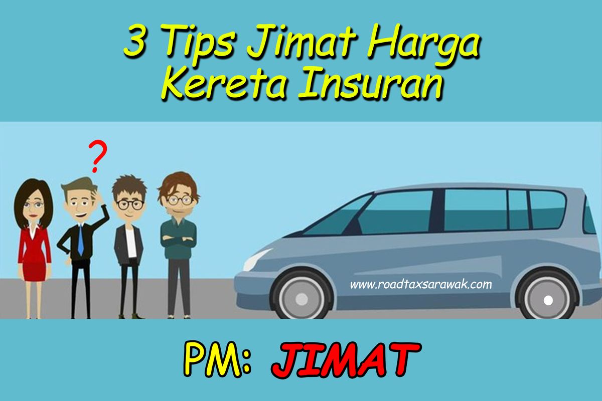 3 Tips Jimat Kereta Insurans